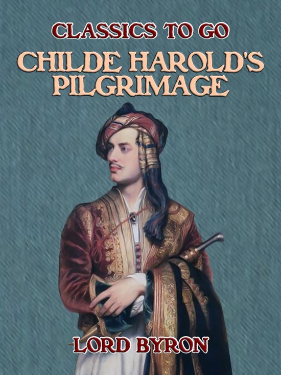 Byron Childe Harold's Pilgrimage Childe Harold's Pilgrimage (ebook), George Gordon Byron | 9783965379459