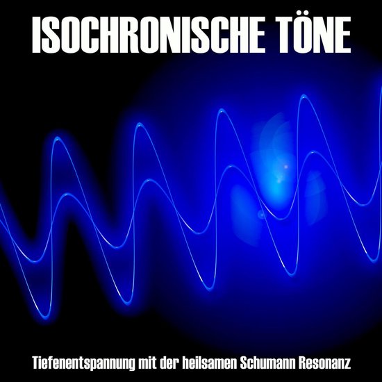 Isochronische Töne / Isochrone Töne/ Binaurale Beats - cover