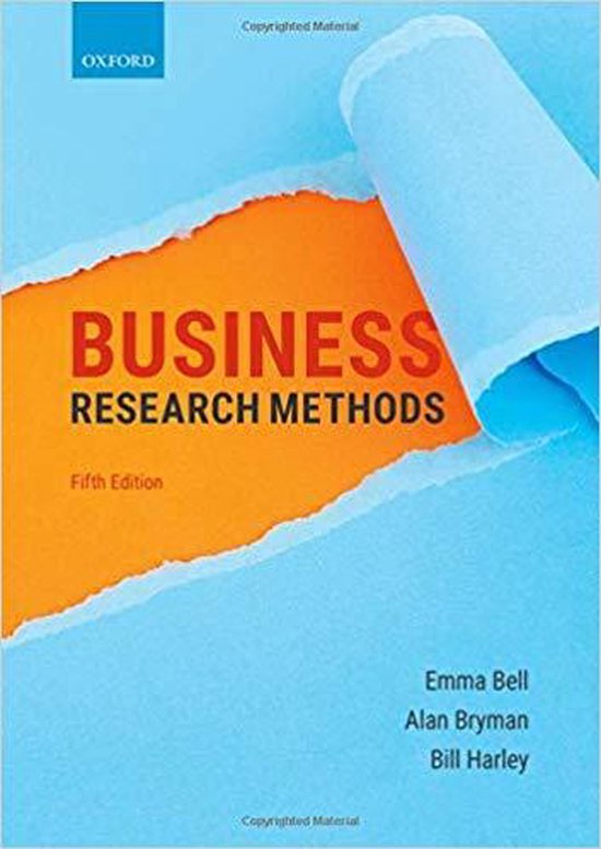Summary Business Research Methods - 5th Edition (E. Bell, A. Bryman, B. Harley)