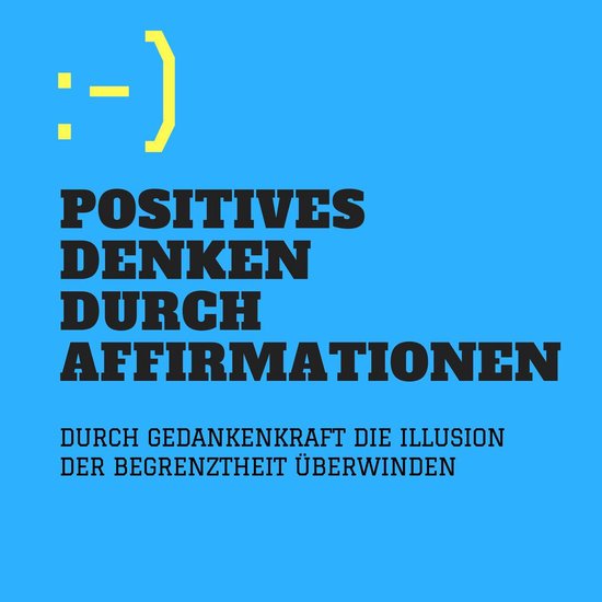 Positives Denken durch Affirmationen - cover