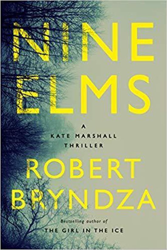 Couverture de livre avec le titre 'NINE ELMS' en lettres jaunes, sous le nom de l'auteur 'ROBERT BRYNDZA'. Des branches et des feuilles d'arbre sont visibles en arrière-plan.