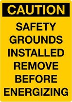 Sticker 'Caution: safety grounds installed remove before energizing', geel, 105 x 148 mm (A6)