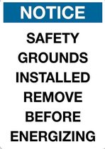 Sticker 'Notice: safety grounds installed remove before energizing', 210 x 148 mm (A5)
