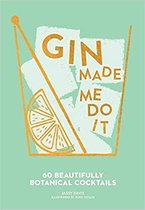 Made Me Do It- Gin Made Me Do It
