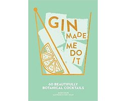 Made Me Do It- Gin Made Me Do It