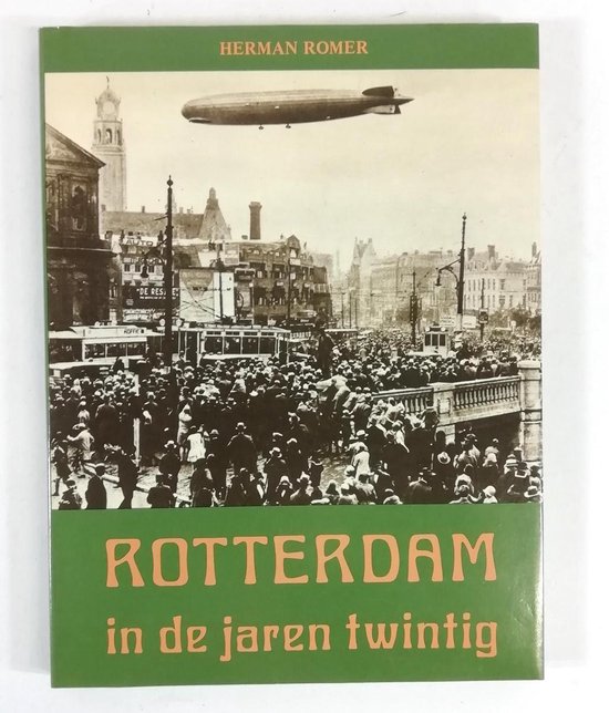 Rotterdam in de jaren twintig - Romer | 