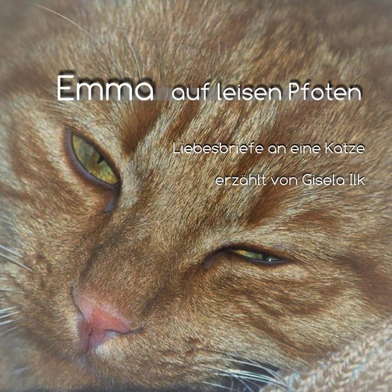 Emma auf leisen Pfoten - Liebesbriefe an eine Katze - cover