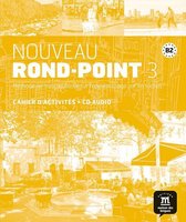 Nouveau Rond-Point 3 cahier d'exercices + CD audio