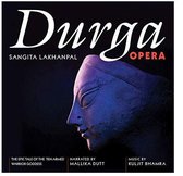 Durga Opera - The Epic Tale Of The Ten-Armed Warrior Goddess