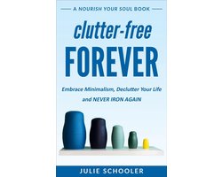 Nourish Your Soul - Clutter-Free Forever