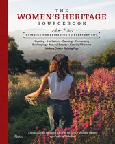 The Women's Heritage Sourcebook: Bringing Homesteading to Everyday Life