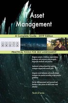 IT Asset Management A Complete Guide - 2019 Edition