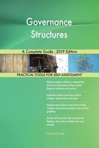 Governance Structures A Complete Guide - 2019 Edition