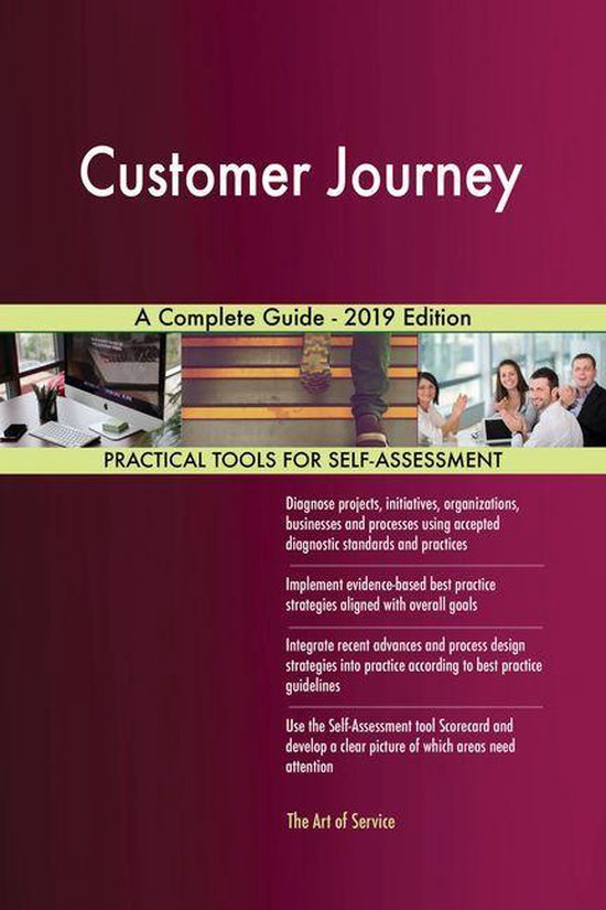 Customer Journey A Complete Guide - 2019 Edition (ebook), Gerardus ...