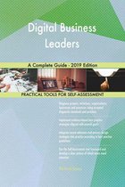 Digital Business Leaders A Complete Guide - 2019 Edition