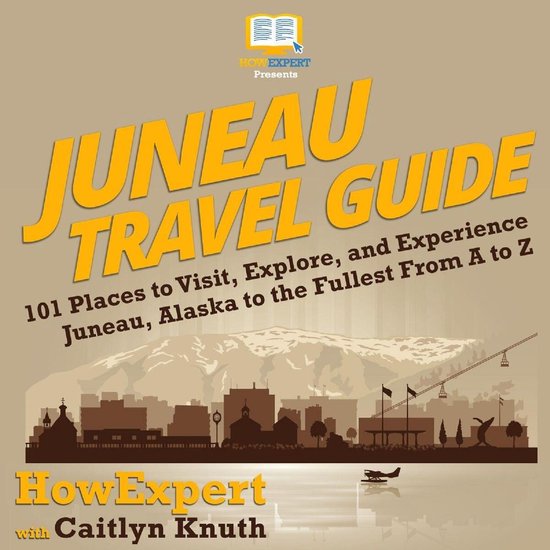 Juneau Travel Guide - cover