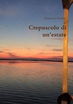 Crepuscolo di un'estate