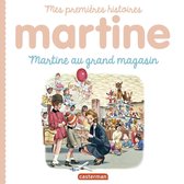 Mes premiers Martine 10 - Mes premiers Martine (Tome 10) - Martine au grand magasin