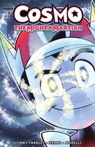 Cosmo: The Mighty Martian 2 - Cosmo: The Mighty Martian #2