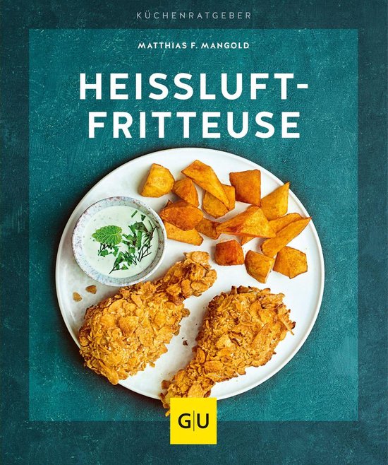 GU Küchenratgeber - Heißluft-Fritteuse - cover