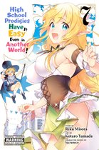 High School Prodigies Have It Easy Even in Another World! (manga) 7 - High School Prodigies Have It Easy Even in Another World!, Vol. 7 (manga)