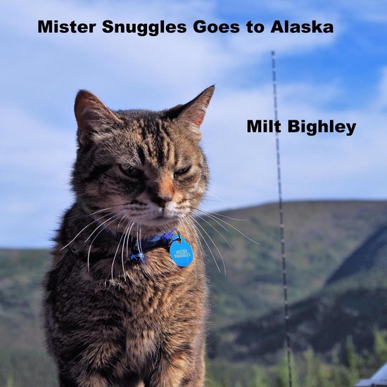 Mister Snuggles Goes to Alaska - cover