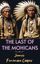 Twee mannen met hoofdtooien van veren en traditionele kleding, met de tekst 'THE LAST OF THE MOHICANS James Fenimore Cooper'.