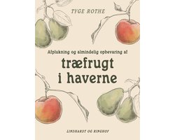 Afplukning og almindelig opbevaring af træfrugt i haverne