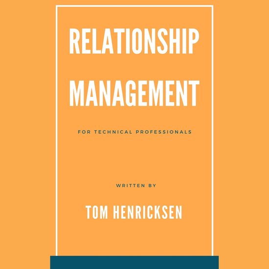 Relationship Management for Technical Professionals - cover