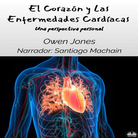 El Corazón Y Las Enfermedades Cardíacas - cover
