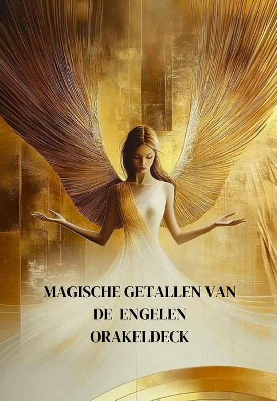 Magische Getallen van de Engelen – Orakelkaarten met dubbele getallen, affirmaties & engelenenergie – Spirituele kaartenset van Siska Schotanus-Folkerts Nederlands