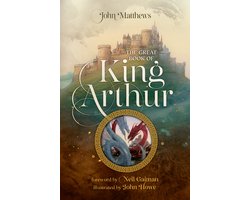 The Great Book of King Arthur and His Knights of the Round Table