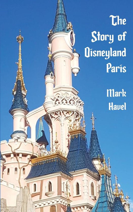 The Story of Disneyland Paris - cover