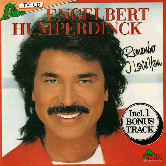 Engelbert Humperdinck - Remember I Love You