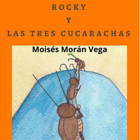 Rocky y las tres cucarachas
