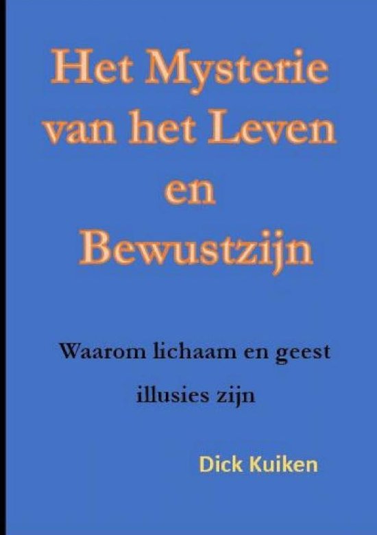 Het Mysterie van het Leven en het Bewustzijn
