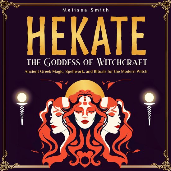 Hekate the Goddess of Witchcraft - cover