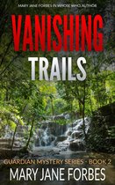 Guardian Mystery Series 2 - Vanishing Trails