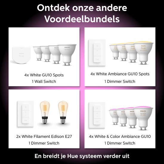 Overzicht van Philips Hue bundels met dimmer switches en lampen: 4x GU10 spots met 1 wall switch; 4x Ambiance GU10 spots met 1 dimmer switch; 2x filament E27 met 1 dimmer switch; 4x White & Color Ambiance GU10 met 1 dimmer switch.