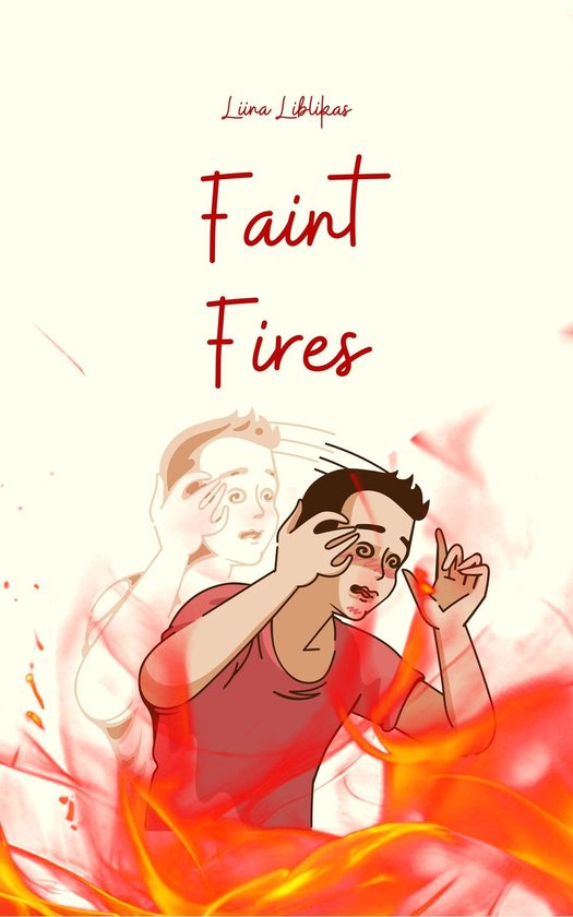 Faint Fires