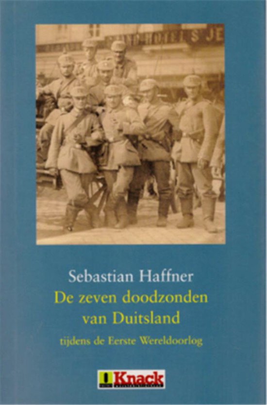 De zeven doodzonden van Duitsland tijdens de eerste Wereldoorlog
