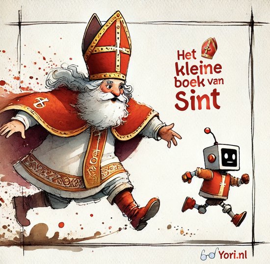 Het kleine boek van Sint - Spannende avonturen geschreven door Sinterklaas!