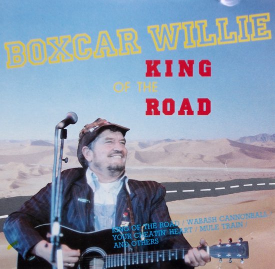 Boxcar Willie – King Of The Road