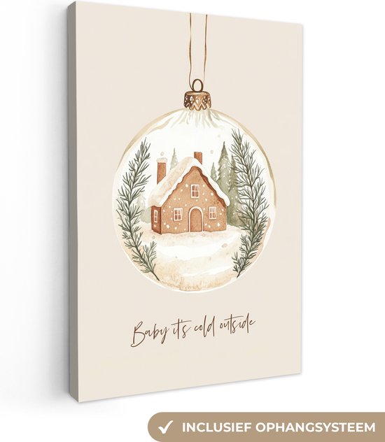 Canvas schilderij 80x120 cm - Wanddecoratie Quote - Winter - Kerst - Beige - Kerstbal - Muurdecoratie woonkamer - Slaapkamer decoratie - Kamer accessoires - Schilderijen op canvas - Kerstdecoratie voor binnen - Kerstversiering - Kerstmis versiering