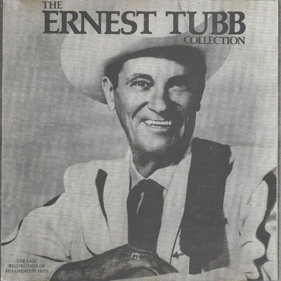 The Ernest Tubb Collection With Guests - Part 1