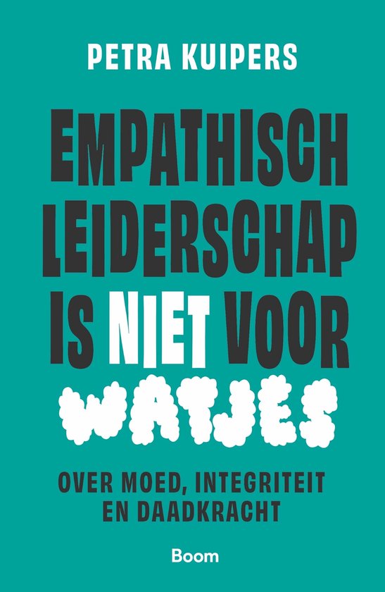 Empathisch leiderschap is niet voor watjes - cover