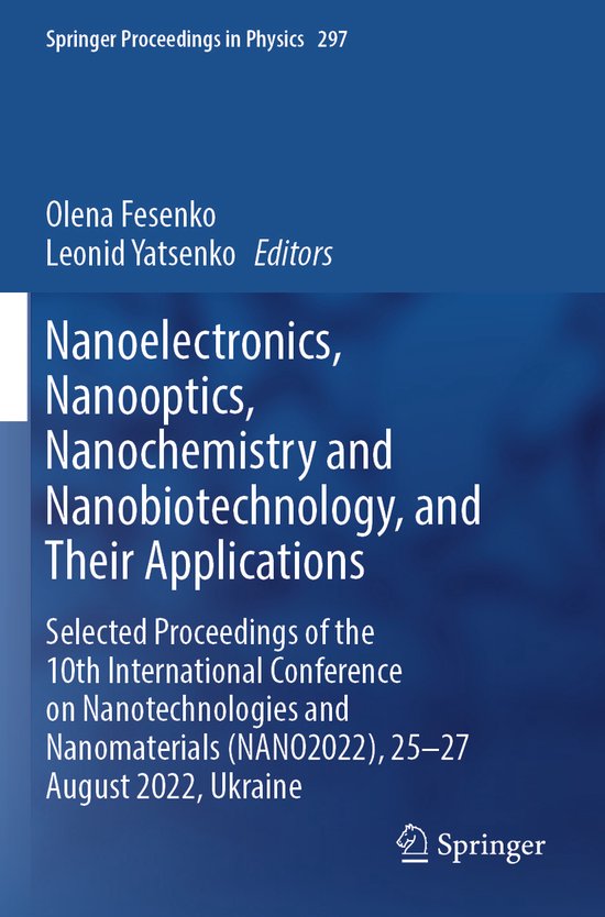 Springer Proceedings in Physics297- Nanoelectronics, Nanoopt ... - cover