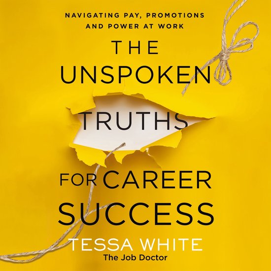 The Unspoken Truths for Career Success - cover