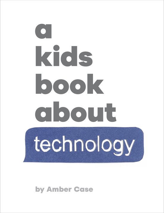 A Kids Book- A Kids Book About Technology - cover