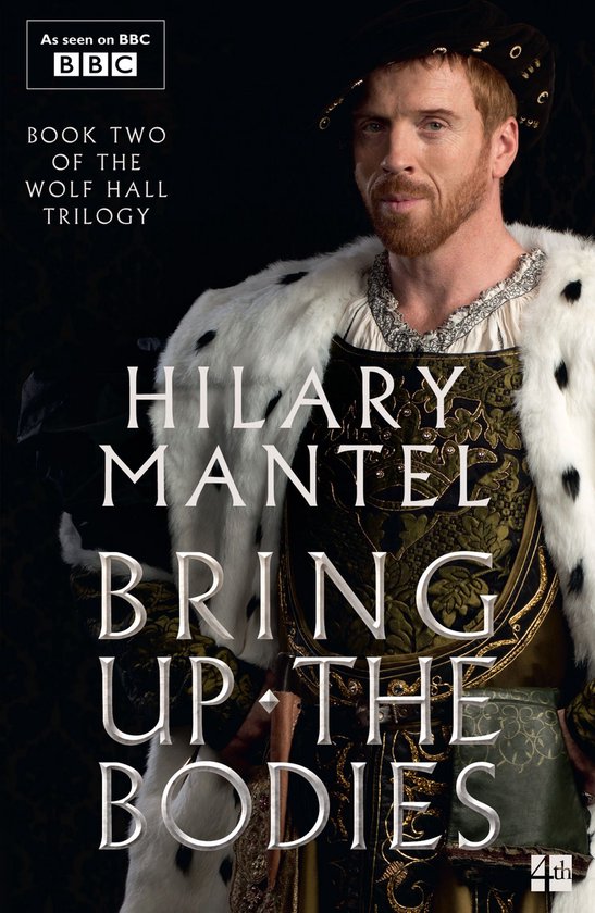 The Wolf Hall Trilogy 2 - Bring Up the Bodies